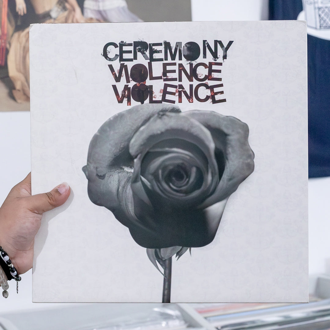 Ceremony - Violence Violence