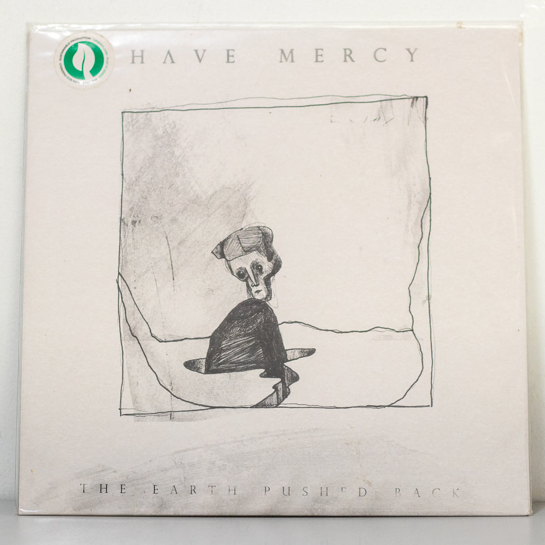 Have Mercy - The Earth Pushed Back Vinyl