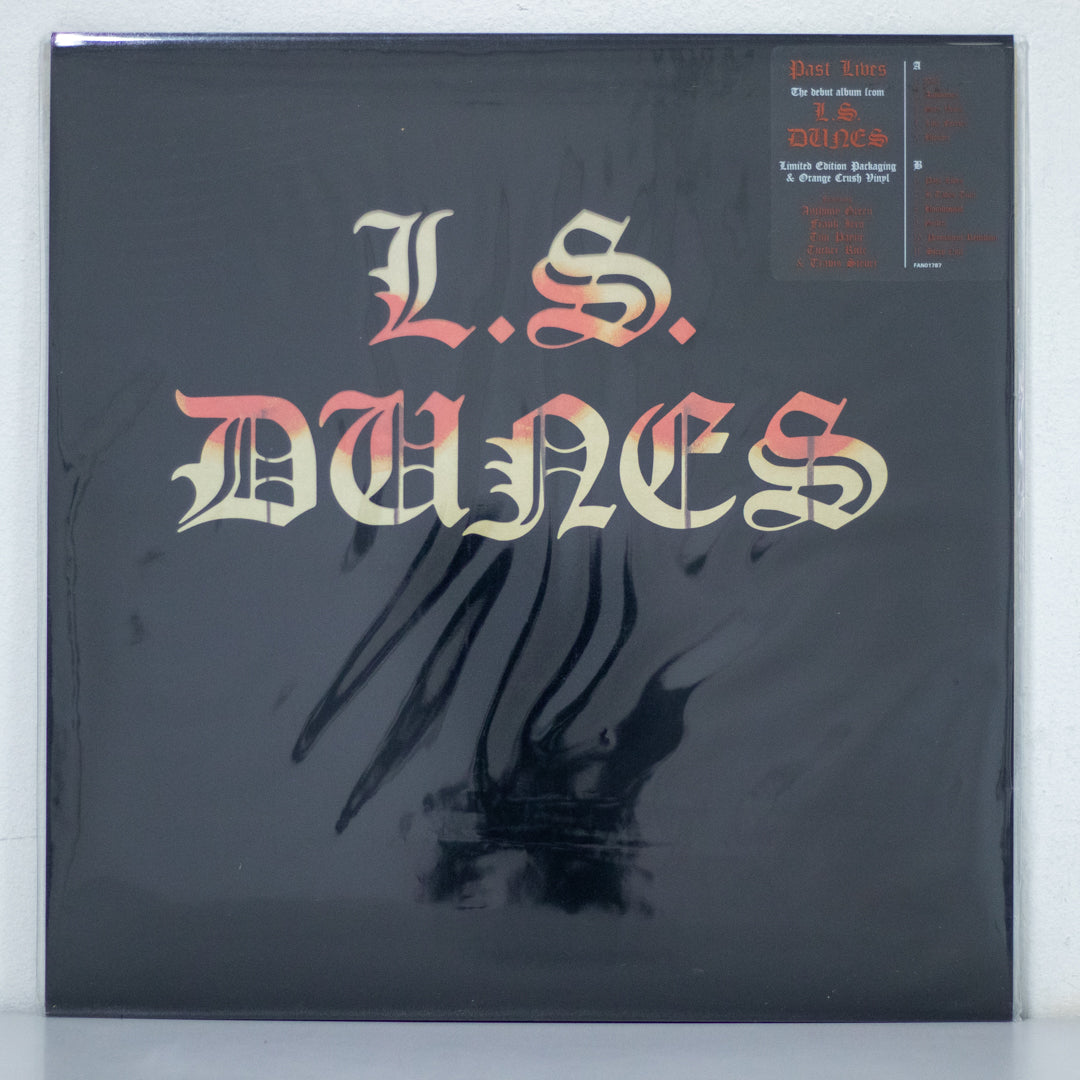 L.S. Dunes - Past Lives[Orange Crush LP]