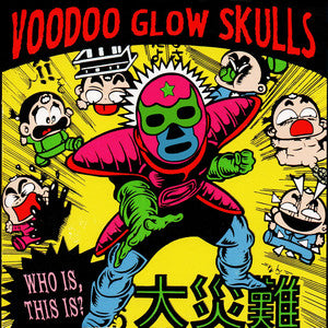 Voodoo Glow Skulls - Who Is, This Is Vinyl