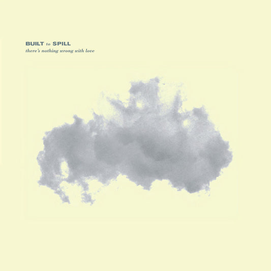 Built To Spill  - There's Nothing Wrong With Love - Jade Blue Vinyl