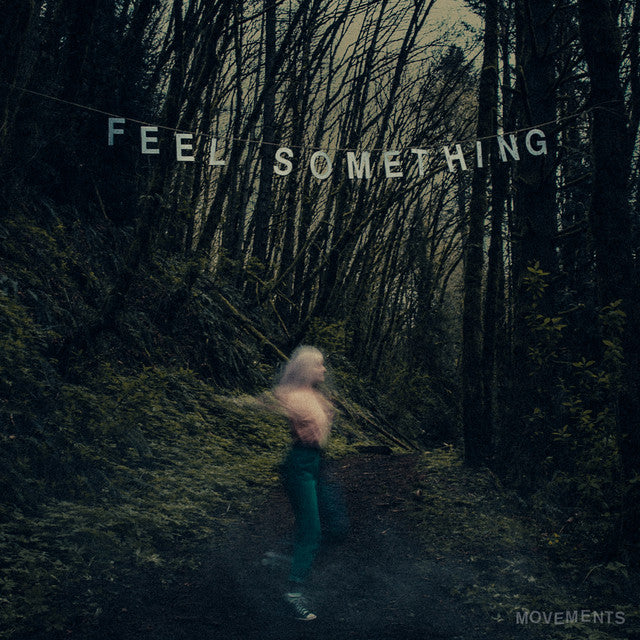 Movements - Feel Something Vinyl