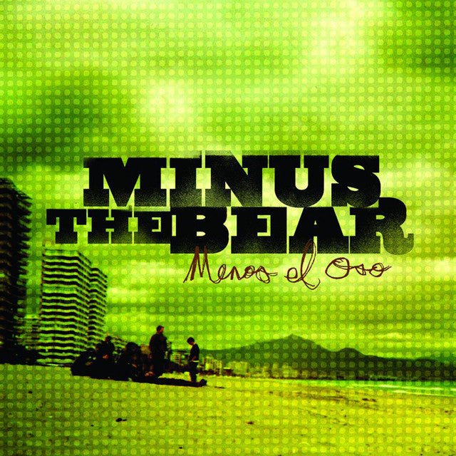 Minus the Bear - Menos El Oso