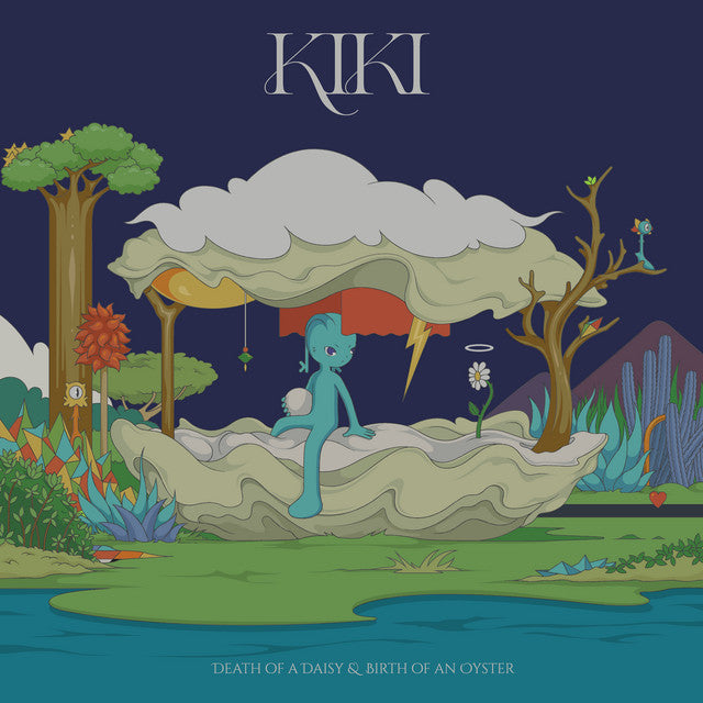 KIKI - Death Of A Daisy And Birth Of An Oyster Vinyl