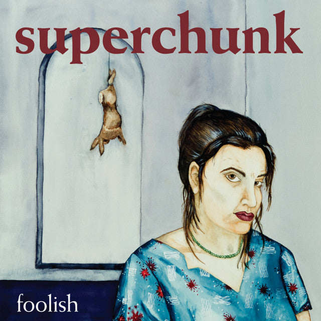 Superchunk - Foolish Vinyl at Sunny Day Records