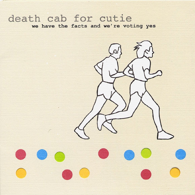 Death Cab for Cutie -We Have the Facts and We're Voting Yes [Vinyl], Death Cab for Cutie