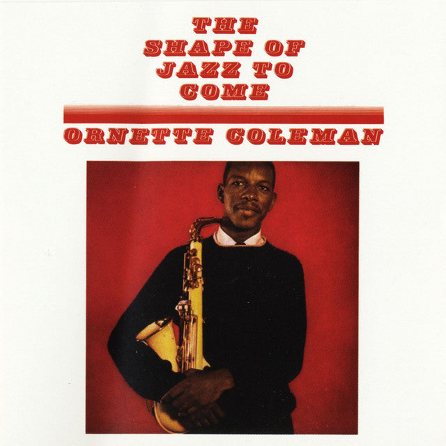 Ornette Coleman - The Shape Of Jazz To Come Vinyl