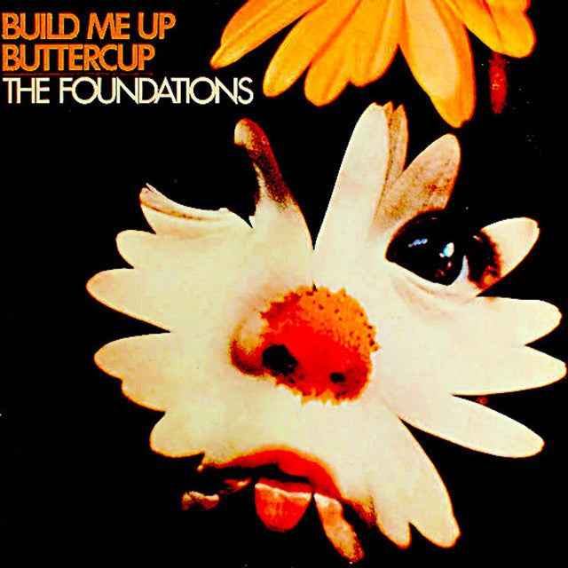 Foundations - Build Me Up Buttercup Vinyl