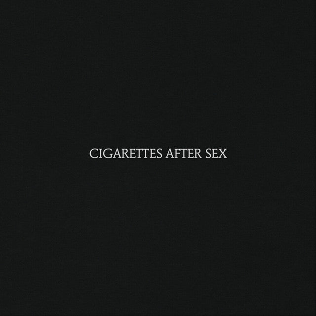 Cigarettes After Sex - Cigarettes After Sex