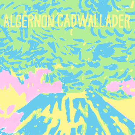 Algernon Cadwallader – Trying Not To Have A Thought