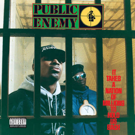 Public Enemy - It Takes a Nation of Millions to Hold Us Back